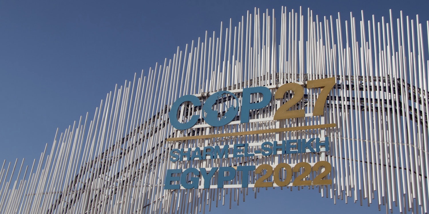 COP27: Reflecting on the Good, the Bad, and the Ugly 2 Weeks Later